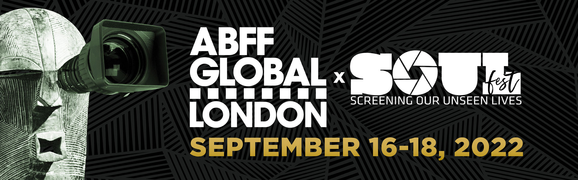 ABFF GLOBAL LONDON American Black Film Festival Presents ABFF GLOBAL LONDON, September 16-18, 2022, Programmed in association with SOUL