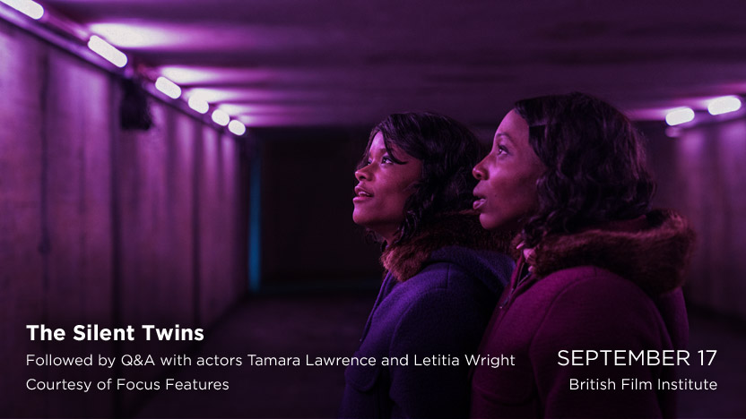 The Silent Twins - Followed by Q&A with actors Tamara Lawrence and Letitia Wright - Courtesy of Focus Features - September 17 - British Film Institute